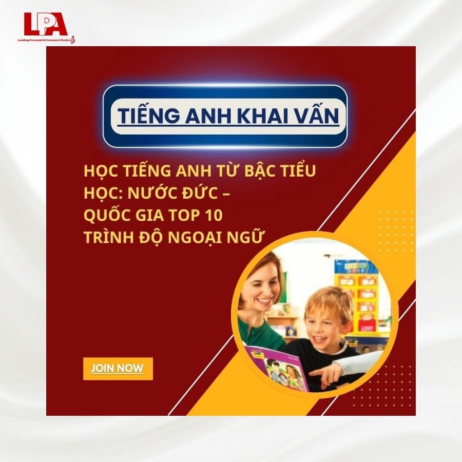 HỌC TIẾNG ANH TỪ BẬC TIỂU HỌC NƯỚC ĐỨC – QUỐC GIA TOP 10 VỀ TRÌNH ĐỘ NGOẠI NGỮ