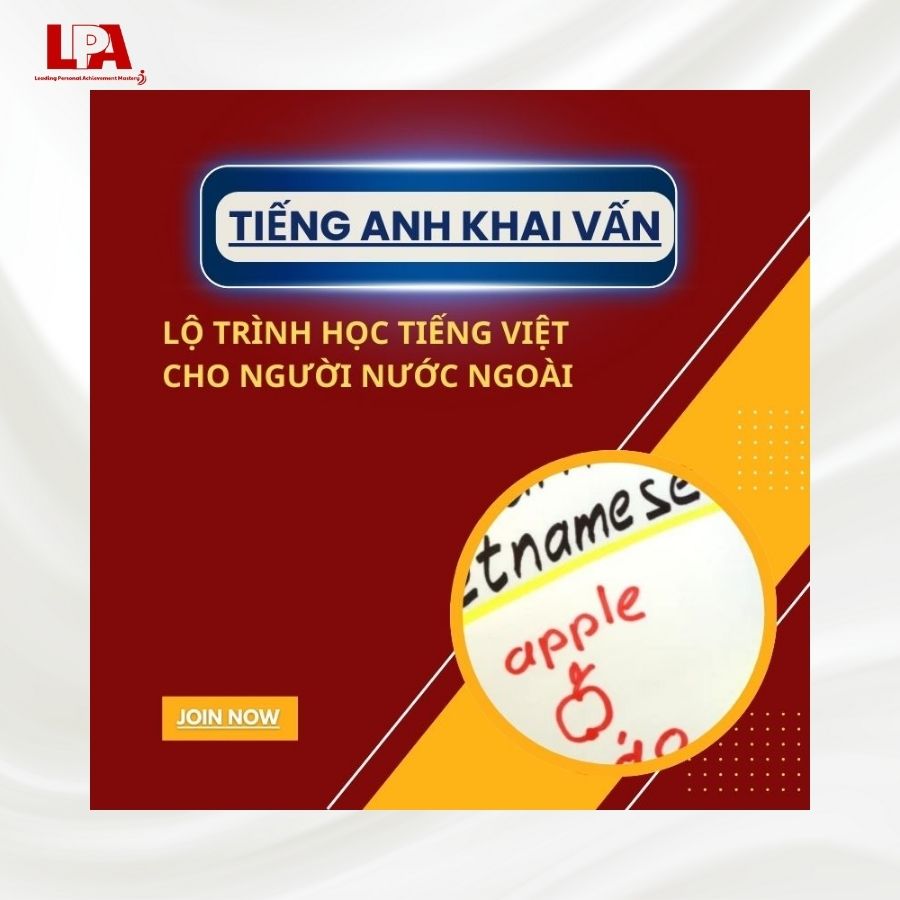 LỘ TRÌNH HỌC TIẾNG VIỆT DÀNH CHO NGƯỜI NƯỚC NGOÀI