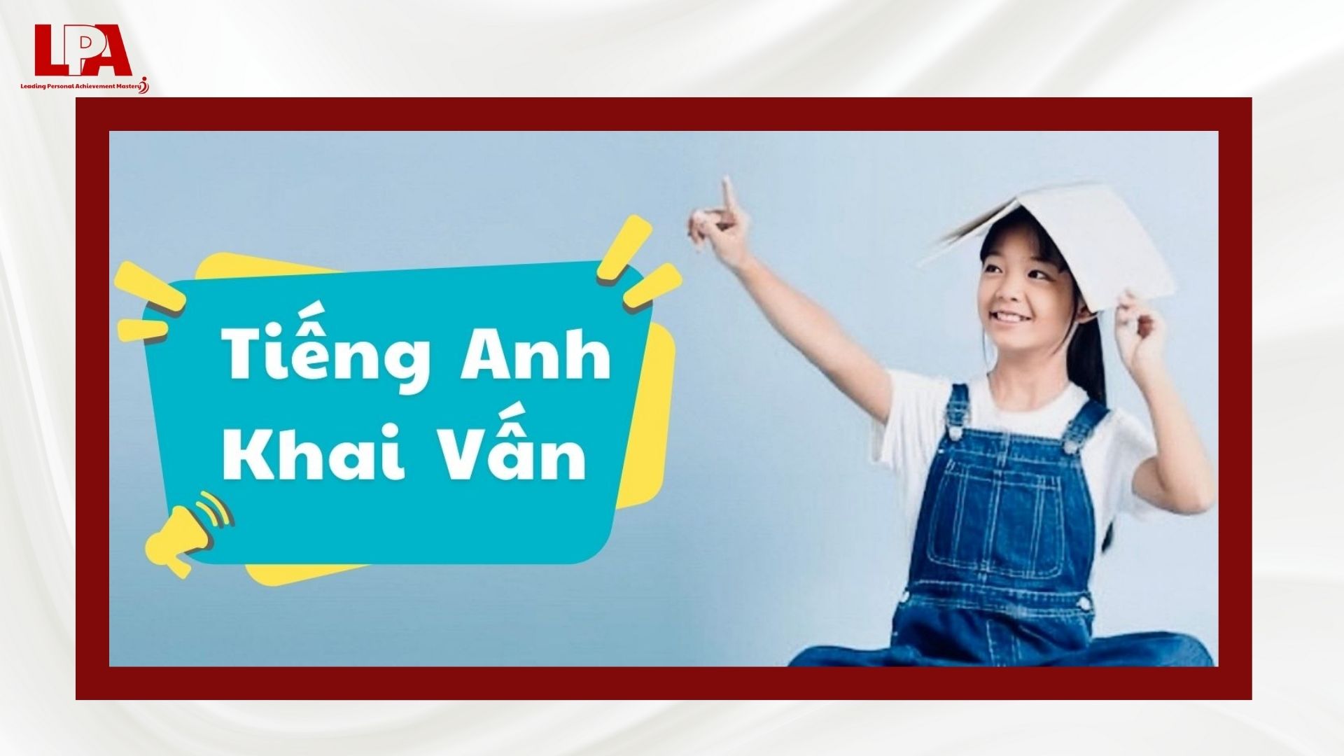 Tiếng Anh Khai vấn cho Trẻ em 