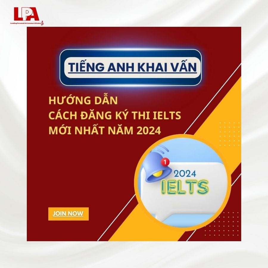HUONG-DAN-CACH-DANG-KY-THI-IELTS-MOI-NHAT-NAM-2024