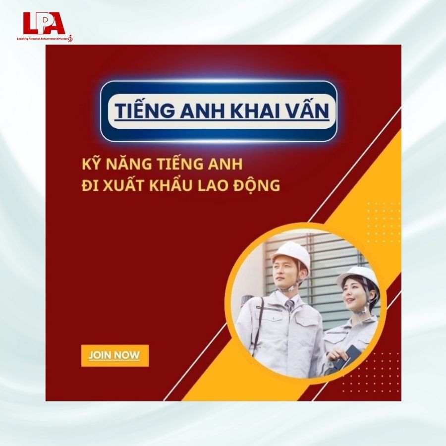 KỸ NĂNG TIẾNG ANH ĐI XUẤT KHẨU LAO ĐỘNG