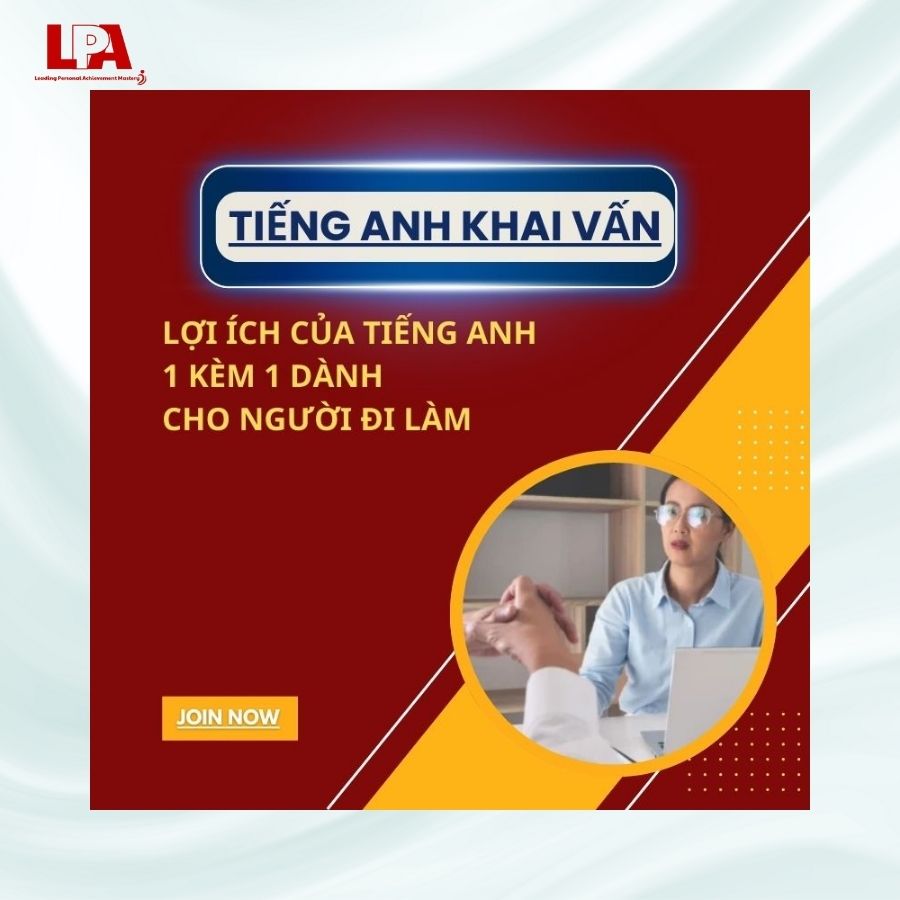 LỢI ÍCH CỦA TIẾNG ANH 1 KÈM 1 DÀNH CHO NGƯỜI ĐI LÀM