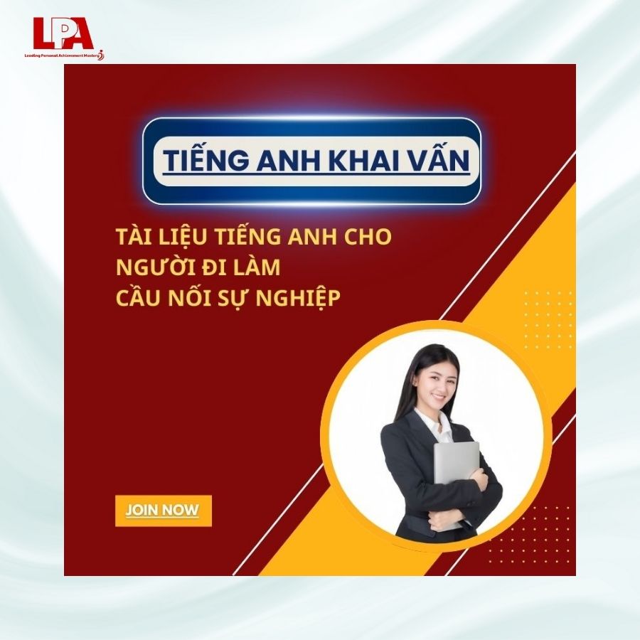 TÀI LIỆU TIẾNG ANH CHO NGƯỜI ĐI LÀM CẦU NỐI SỰ NGHIỆP THĂNG HẠNG