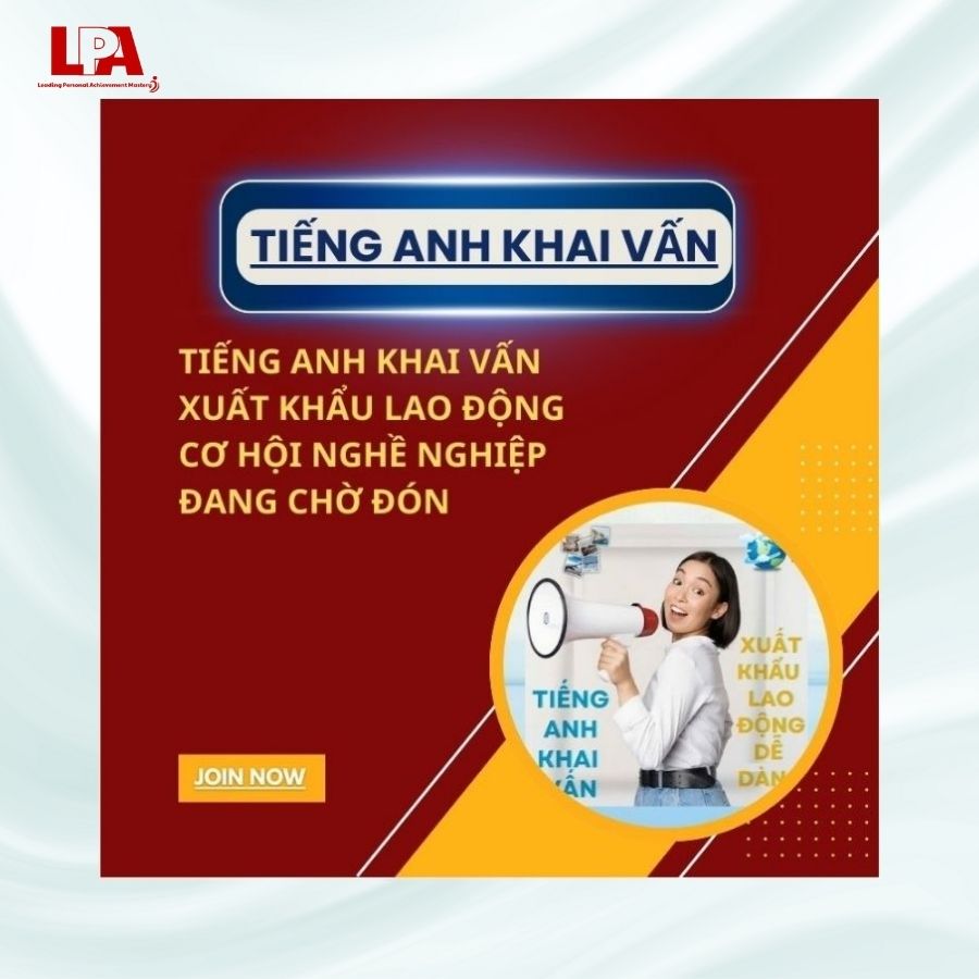 TIẾNG ANH KHAI VẤN XUẤT KHẨU LAO ĐỘNG – CƠ HỘI NGHỀ NGHIỆP ĐANG CHỜ ĐÓN