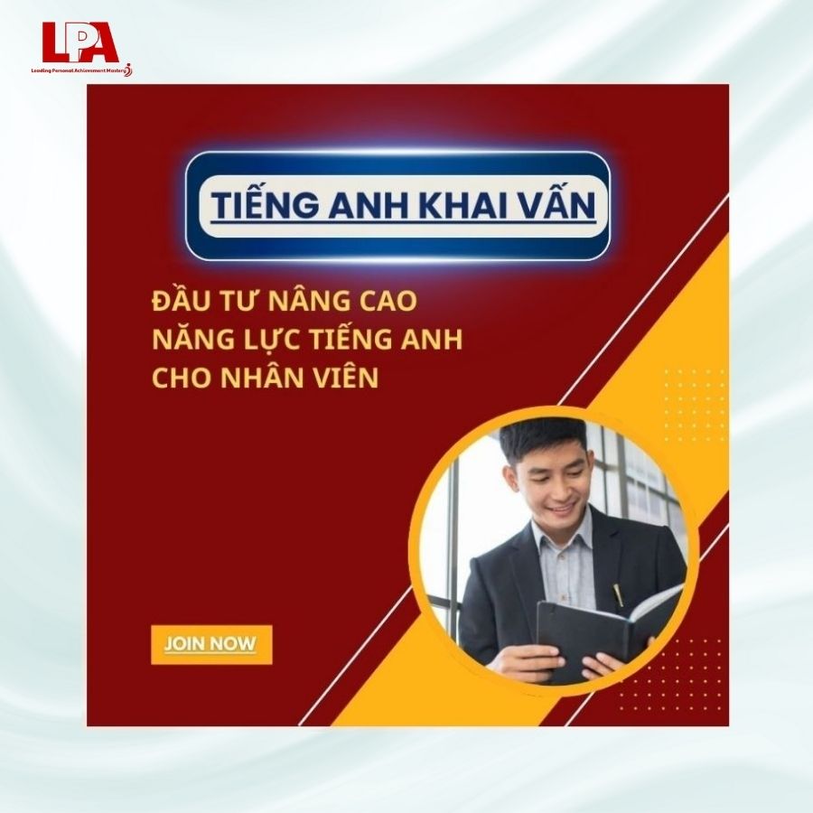 ĐẦU TƯ NÂNG CAO NĂNG LỰC TIẾNG ANH CHO NHÂN VIÊN