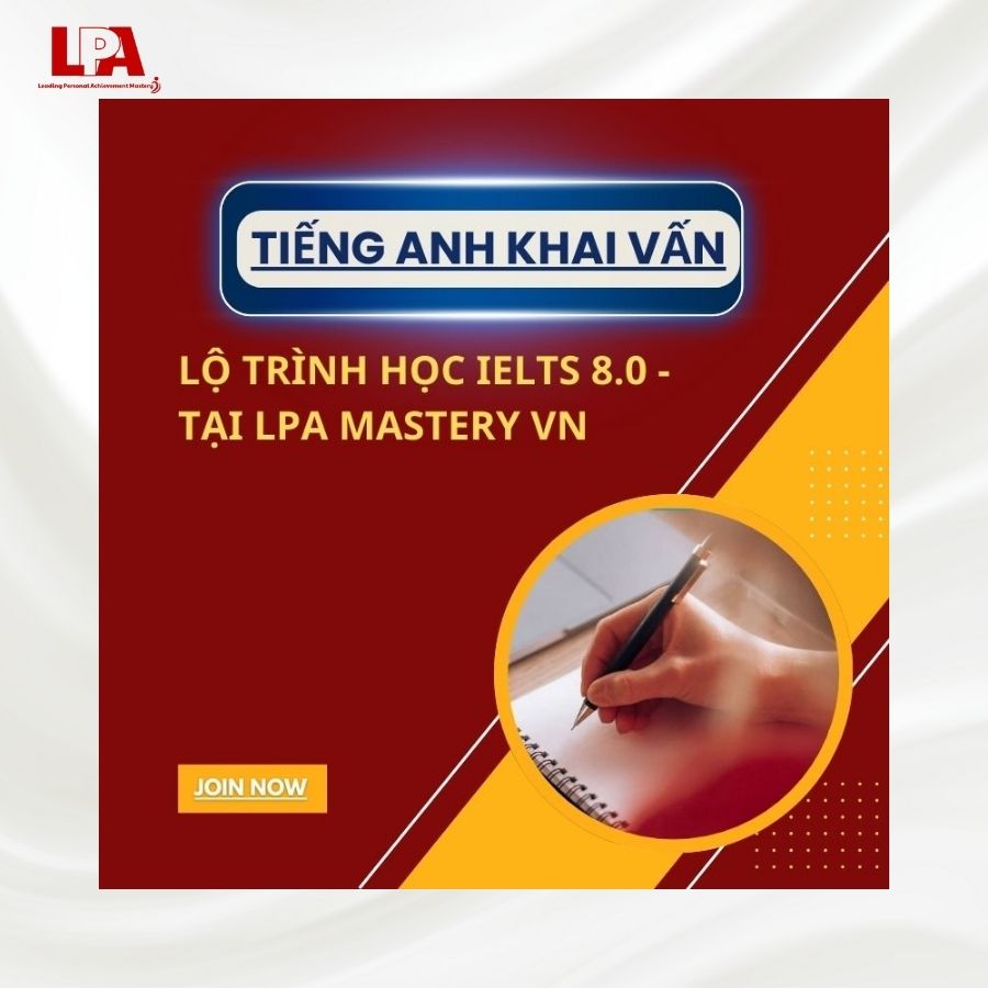LO-TRINH-HOC-IELTS-8.0-LPA-MASTERY-VN
