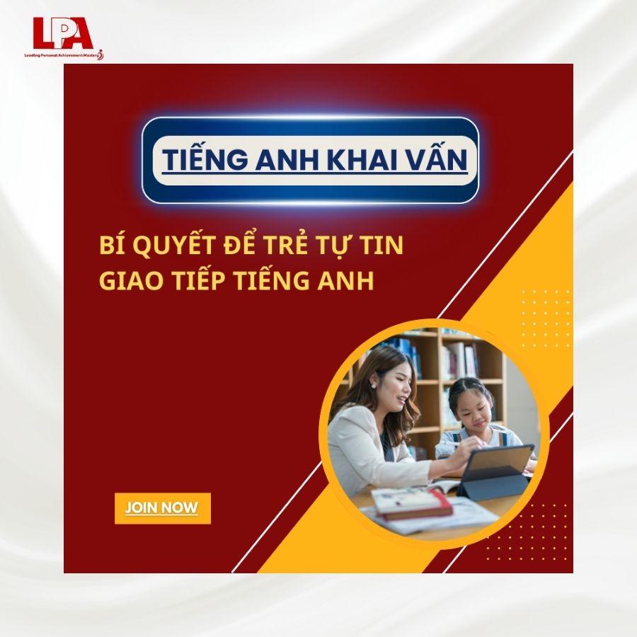 DE-TRE-TU-TIN-GIAO-TIEP-TIENG-ANH-BI-QUYET-TU-LPA-MASTERY-VN
