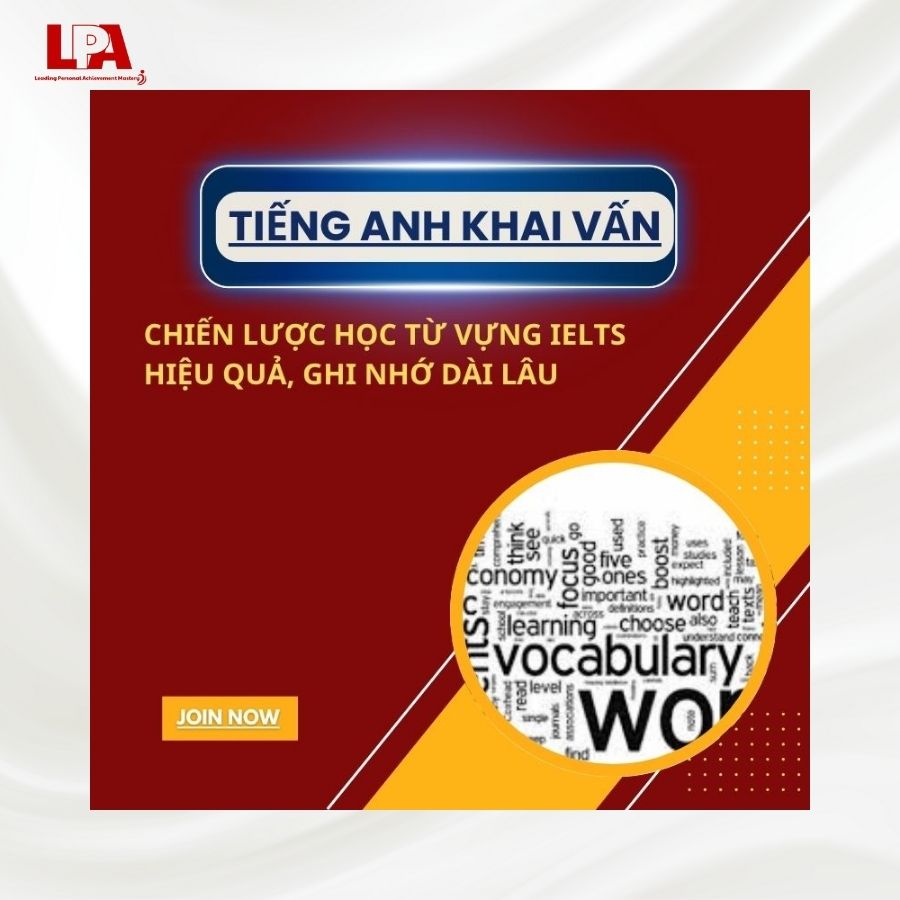 CHIEN-LUOC-HOC-TU-VUNG-IELTS-HIEU-QUA-GHI-NHO-DAI-LAU