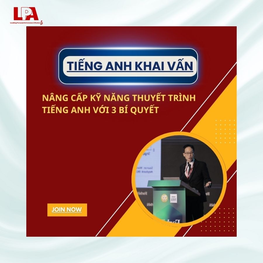 LPA-Mastery-VN-NANG-CAP-KY-NANG-THUYET-TRINH-TIENG-ANH-VOI-3-BI-QUYET.