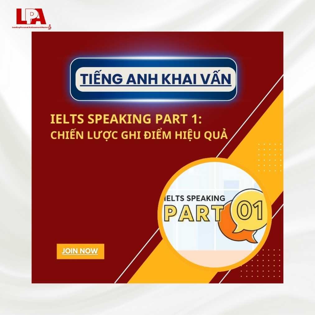 IELTS-SPEAKING-PART-1_-CHIEN-LUOC-GHI-DIEM-HIEU-QUA