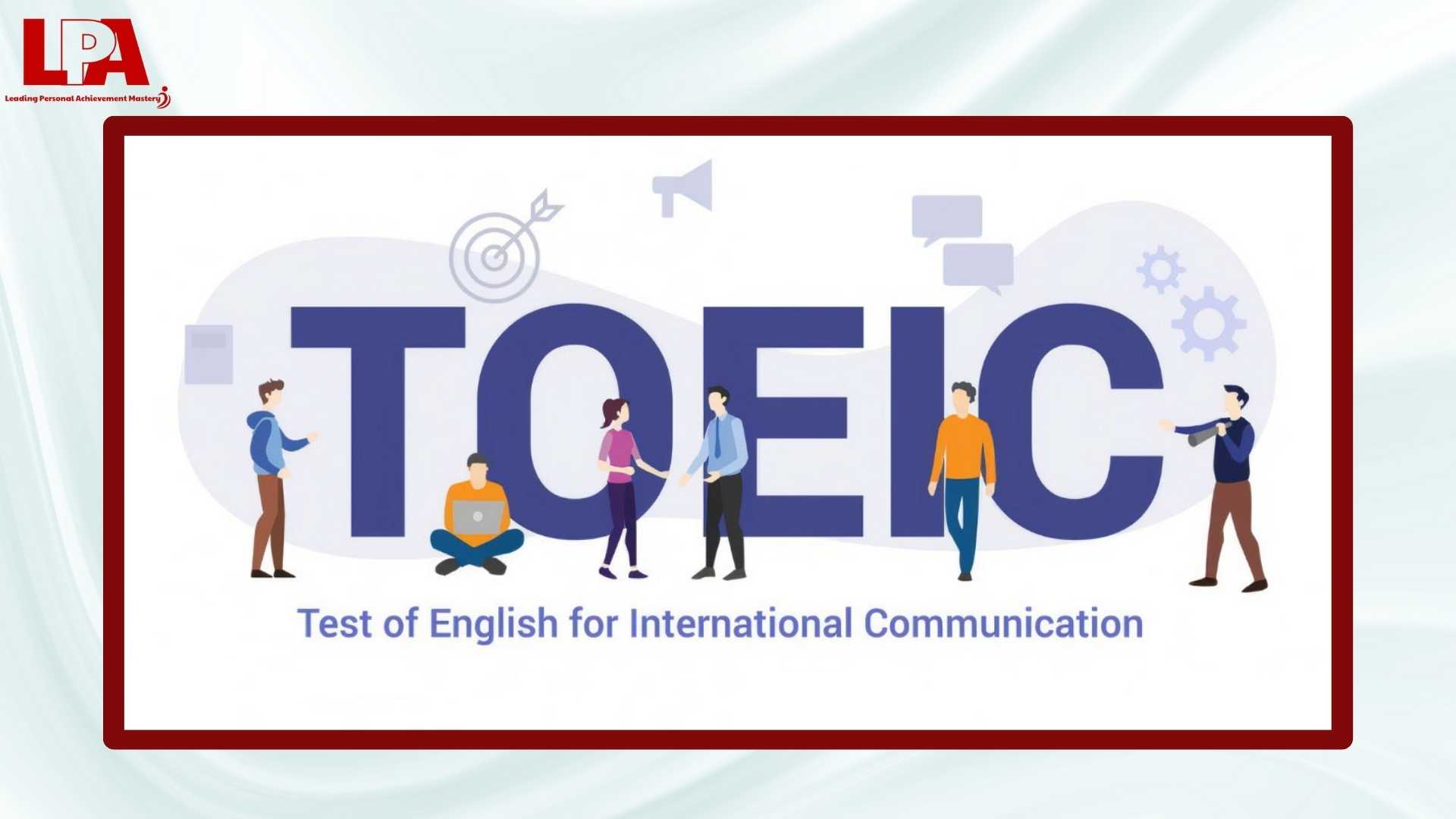 Hieu-ro-cau-truc-de-thi-TOEIC-de-on-luyen-hieu-qua