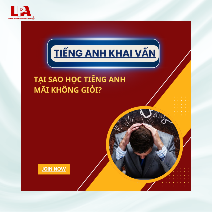 Tại sao học Tiếng Anh mãi không giỏi