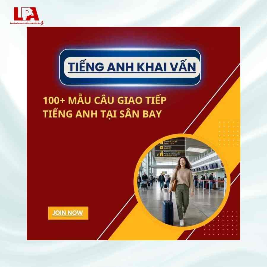 100+ MẪU CÂU GIAO TIẾP TIẾNG ANH TẠI SÂN BAY