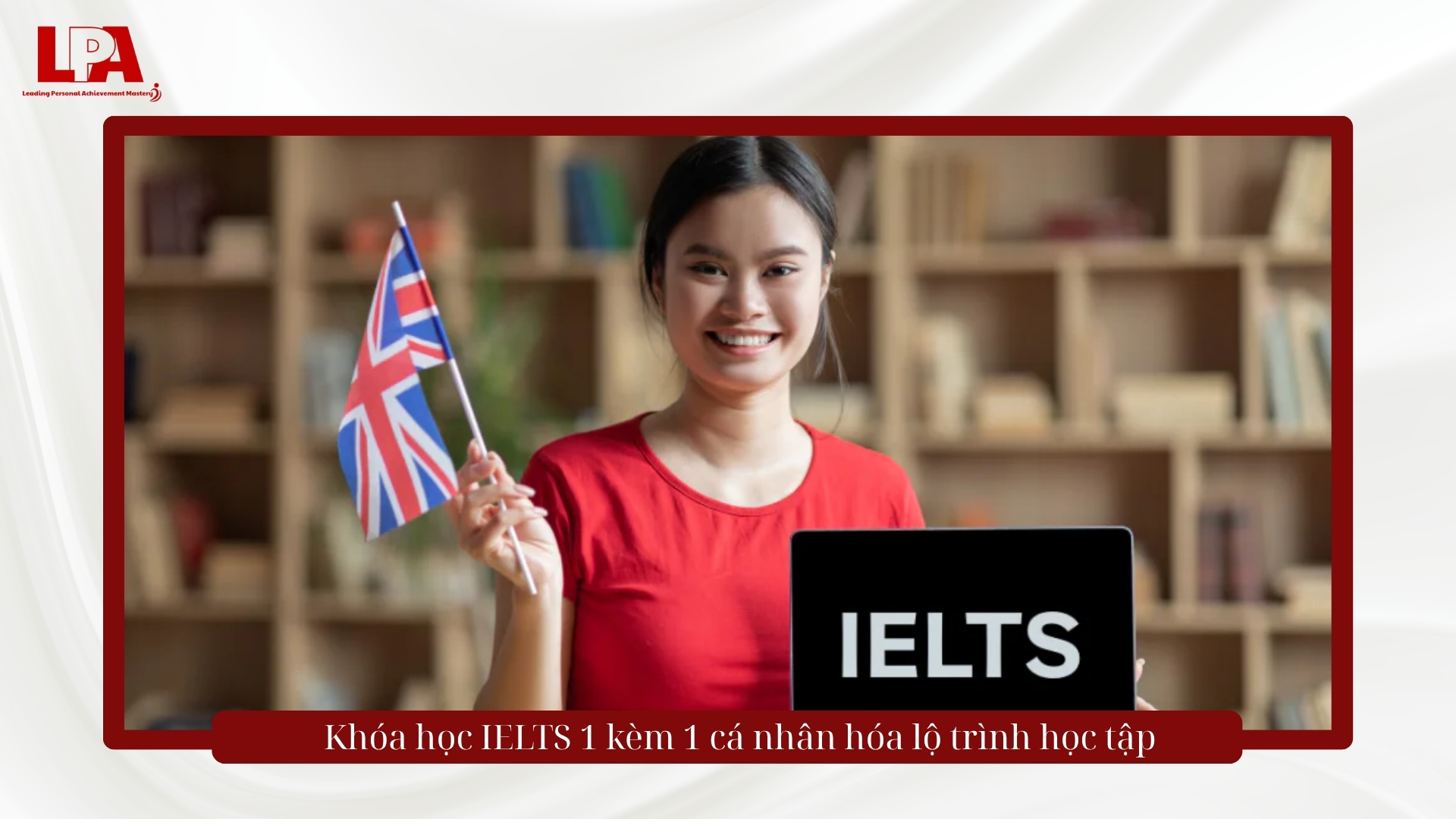 khóa học ielts 1 kèm 1 