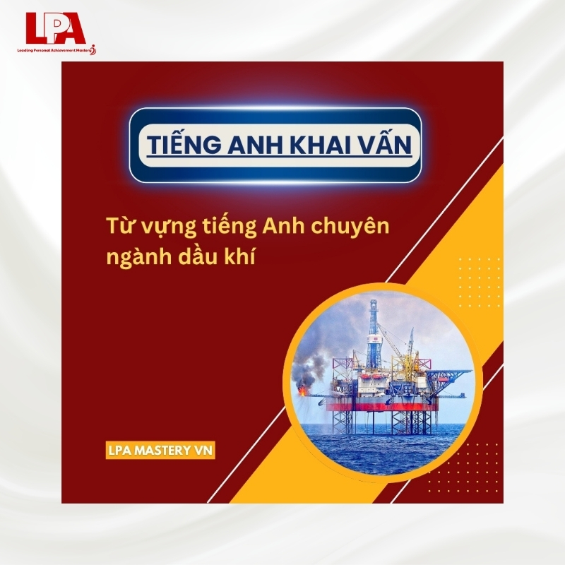 tiếng anh chuyên ngành dầu khí