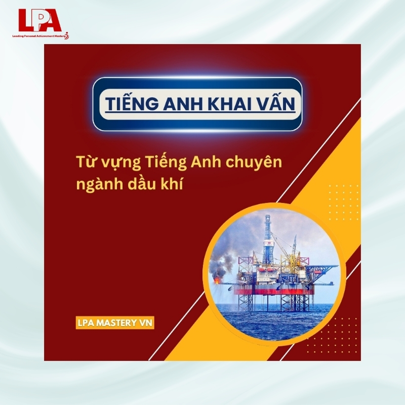 tiếng anh chuyên ngành dầu khí