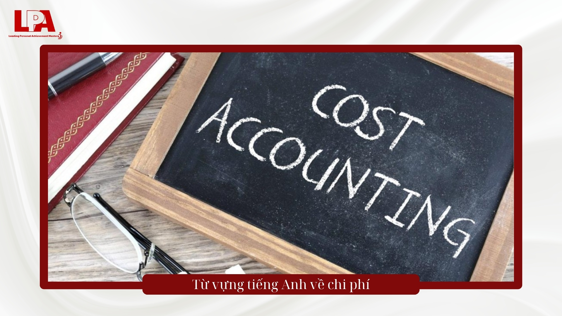 Từ vựng tiếng Anh về chi phí