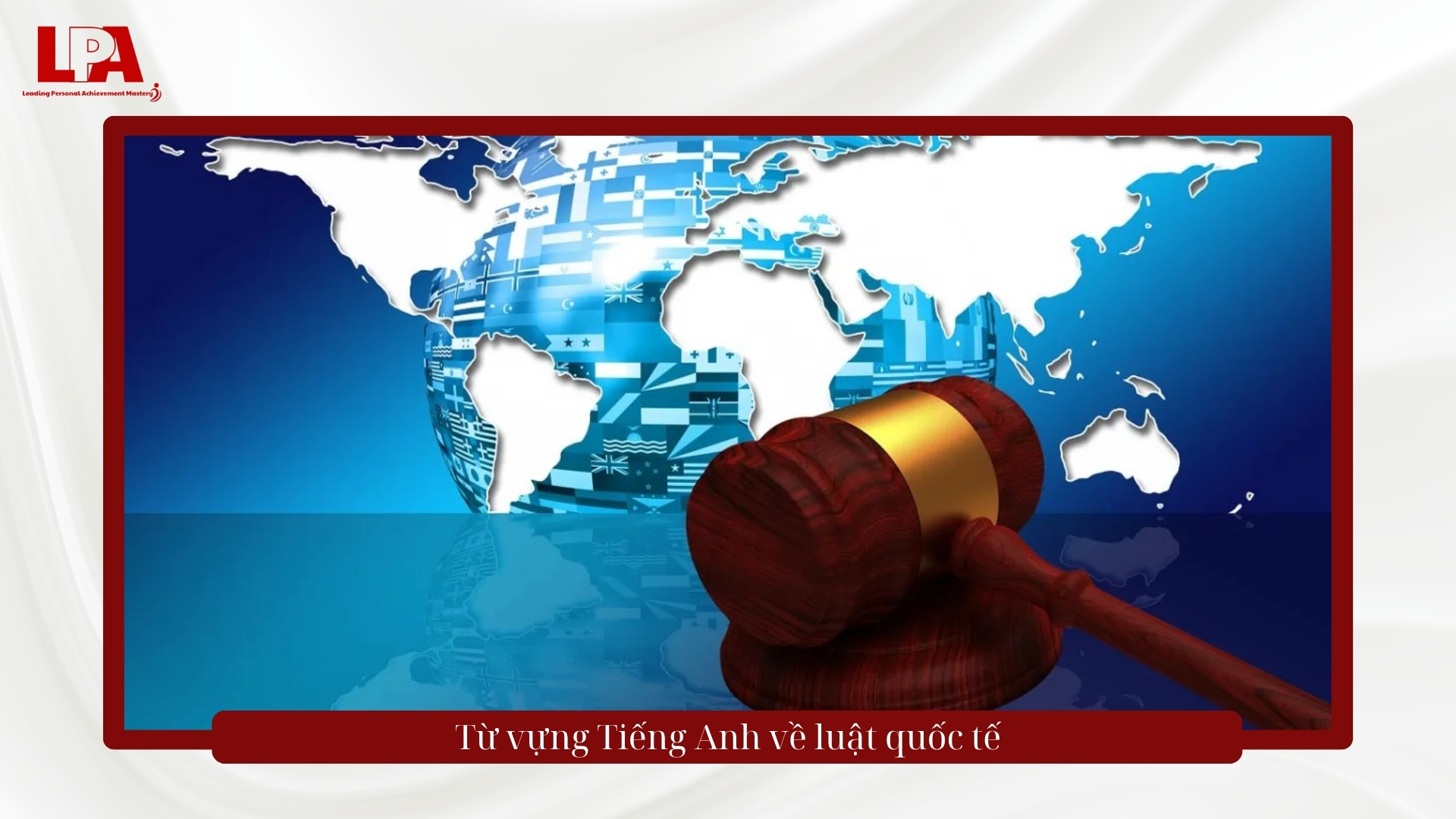 từ vựng tiếng anh về luật quốc tế