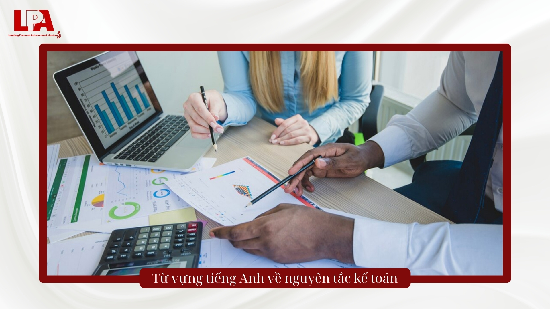Từ vựng tiếng Anh về nguyên tắc kế toán
