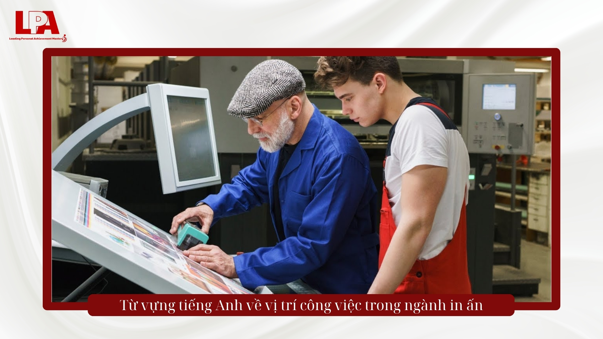 từ vựng về vị trí công việc trong ngành in